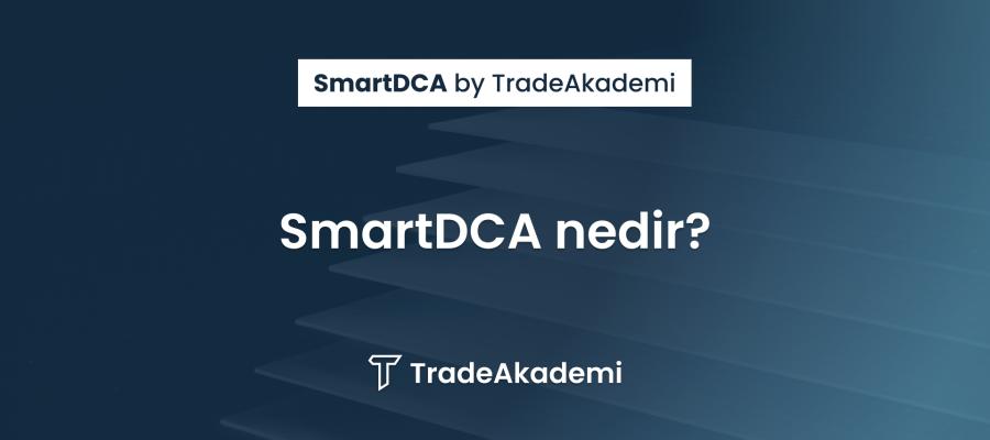 SmartDCA Nedir?