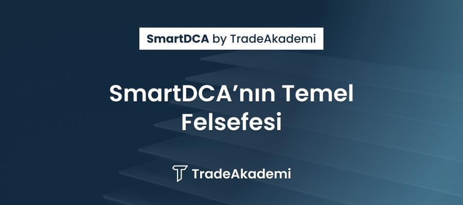 SmartDCA’nın Temel Felsefesi